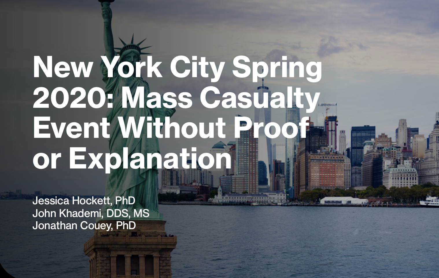 Presentation to Senator Ron Johnson’s Staff: “New York City Spring 2020: Mass Casualty Event Without Proof or Explanation” [23 April 2024]